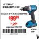 Harbor Freight Coupon HERCULES 20 VOLT LITHIUM CORDLESS 1/2" COMPACT DRILL/DRIVER KIT Lot No. 63381 Expired: 12/31/17 - $99.99