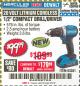 Harbor Freight Coupon HERCULES 20 VOLT LITHIUM CORDLESS 1/2" COMPACT DRILL/DRIVER KIT Lot No. 63381 Expired: 3/4/18 - $99.99