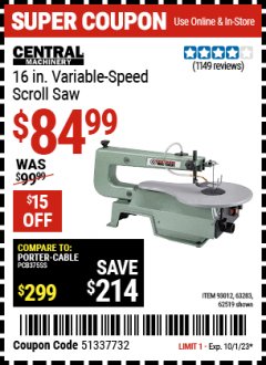 Harbor Freight Coupon CENTRAL MACHINERY 16" VARIABLE SPEED SCROLL SAW Lot No. 62519/63283/93012 Valid Thru: 10/1/23 - $84.99
