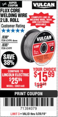 Harbor Freight Coupon FLUX CORE WELDING WIRE Lot No. 63496/63499 Expired: 5/26/19 - $15.99