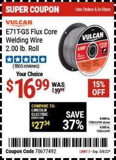 Harbor Freight Coupon FLUX CORE WELDING WIRE Lot No. 63496/63499 Expired: 5/8/22 - $16.99