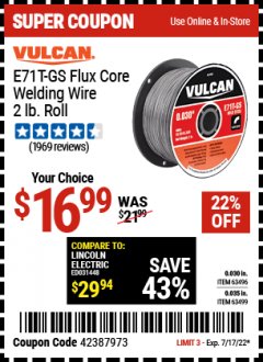Harbor Freight Coupon FLUX CORE WELDING WIRE Lot No. 63496/63499 Expired: 7/17/22 - $16.99