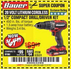 Harbor Freight Coupon BAUER 20 VOLT CORDLESS 1/2" COMPACT DRILL/DRIVER KIT Lot No. 63531 Expired: 11/3/18 - $64.99