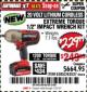 Harbor Freight Coupon EARTHQUAKE XT 20 VOLT CORDLESS EXTREME TORQUE 1/2" IMPACT WRENCH KIT Lot No. 63852/63537/64195 Expired: 1/22/18 - $229.99