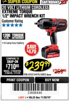 Harbor Freight Coupon EARTHQUAKE XT 20 VOLT CORDLESS EXTREME TORQUE 1/2" IMPACT WRENCH KIT Lot No. 63852/63537/64195 Expired: 11/30/18 - $239.99