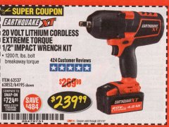 Harbor Freight Coupon EARTHQUAKE XT 20 VOLT CORDLESS EXTREME TORQUE 1/2" IMPACT WRENCH KIT Lot No. 63852/63537/64195 Expired: 3/31/19 - $239.99