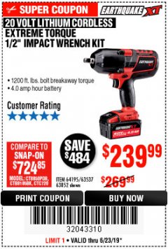 Harbor Freight Coupon EARTHQUAKE XT 20 VOLT CORDLESS EXTREME TORQUE 1/2" IMPACT WRENCH KIT Lot No. 63852/63537/64195 Expired: 6/23/19 - $239.99