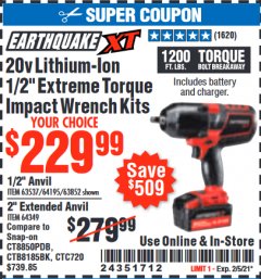 Harbor Freight Coupon EARTHQUAKE XT 20 VOLT CORDLESS EXTREME TORQUE 1/2" IMPACT WRENCH KIT Lot No. 63852/63537/64195 Expired: 2/5/21 - $229.99