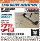 Harbor Freight ITC Coupon CENTRAL MACHINERY 17 IN. MINI MAGNETIC SWEEPER Lot No. 62704 Expired: 11/30/17 - $7.99