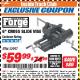 Harbor Freight ITC Coupon 6" CROSS SLIDE VISE Lot No. 32997 Expired: 11/30/17 - $59.99