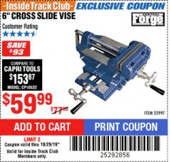 Harbor Freight ITC Coupon 6" CROSS SLIDE VISE Lot No. 32997 Expired: 10/29/19 - $59.99
