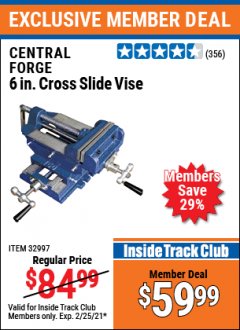 Harbor Freight ITC Coupon 6" CROSS SLIDE VISE Lot No. 32997 Expired: 2/25/21 - $59.99