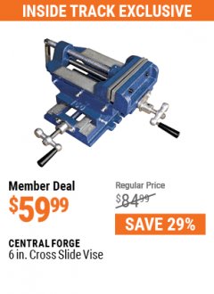 Harbor Freight Coupon 6" CROSS SLIDE VISE Lot No. 32997 Expired: 7/1/21 - $59.99