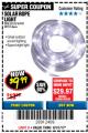 Harbor Freight Coupon SOLAR ROPE LIGHT Lot No. 69297/56883 Expired: 8/31/17 - $9.99