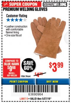 Harbor Freight Coupon CHICAGO ELECTRIC PREMIUM WELDING GLOVES Lot No. 39664 Expired: 5/27/18 - $3.99