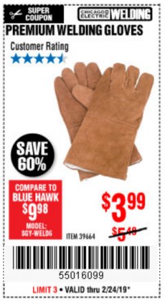Harbor Freight Coupon CHICAGO ELECTRIC PREMIUM WELDING GLOVES Lot No. 39664 Expired: 2/24/19 - $3.99