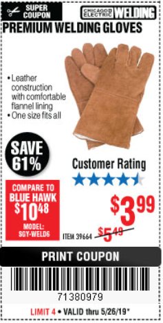 Harbor Freight Coupon CHICAGO ELECTRIC PREMIUM WELDING GLOVES Lot No. 39664 Expired: 5/26/19 - $3.99