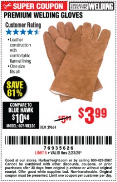 Harbor Freight Coupon CHICAGO ELECTRIC PREMIUM WELDING GLOVES Lot No. 39664 Expired: 2/23/20 - $3.99