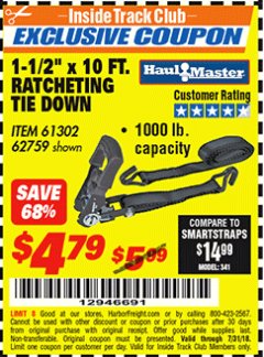 Harbor Freight ITC Coupon 1000 LB. CAPACITY 1-1/2" X 10 FT. RATCHETING TIE DOWN Lot No. 62759/61302 Expired: 7/31/18 - $4.79