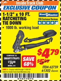 Harbor Freight ITC Coupon 1000 LB. CAPACITY 1-1/2" X 10 FT. RATCHETING TIE DOWN Lot No. 62759/61302 Expired: 11/30/19 - $4.79
