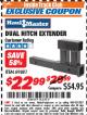 Harbor Freight ITC Coupon DUAL HITCH EXTENDER Lot No. 69881 Expired: 8/31/17 - $22.99