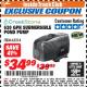 Harbor Freight ITC Coupon CREEKSTONE 620 GPH SUBMERSIBLE POND PUMP Lot No. 63314 Expired: 3/31/18 - $34.99