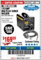 Harbor Freight Coupon 170 AMP MIG/FLUX WIRE FEED WELDER Lot No. 68885/61888 Expired: 11/5/17 - $169.99