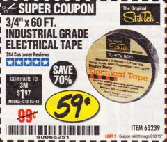 Harbor Freight Coupon 3/4" X 60 FT. INDUSTRIAL GRADE ELECTRICAL TAPE Lot No. 63239 Expired: 6/30/19 - $0.59