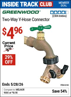 Harbor Freight Coupon GREENWOOD TWO-WAY Y-HOSE CONNECTOR Lot No. 63148 Valid: 12/31/69 - 5/28/26 - $4.96