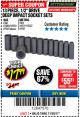Harbor Freight Coupon 13 PIECE 1/2" DRIVE DEEP WALL IMPACT SOCKET SETS Lot No. 69560/67903/69280/69333/69561/67904/69279/69332 Expired: 11/30/17 - $17.99
