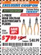 Harbor Freight ITC Coupon 3 PIECE HIGH VOLTAGE ELECTRICIAN'S PLIERS Lot No. 35439 Expired: 8/31/17 - $7.99