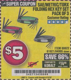 Harbor Freight Coupon SAE/METRIC/TORX FOLDING HEX KEY SET PACK OF 3 Lot No. 94905/60822/61921 Expired: 4/13/19 - $5