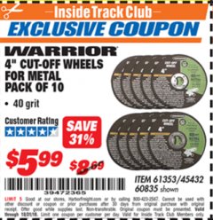 Harbor Freight ITC Coupon 10 PIECE 4" 40 GRIT METAL CUT-OFF WHEEL Lot No. 61353/45432/60835 Expired: 10/31/18 - $5.99