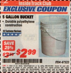 Harbor Freight ITC Coupon 5 GALLON BUCKET Lot No. 47523 Expired: 7/31/19 - $2.99