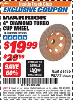 Harbor Freight ITC Coupon 4" DIAMOND TURBO CUP WHEEL Lot No. 61416/98772 Expired: 1/31/19 - $19.99