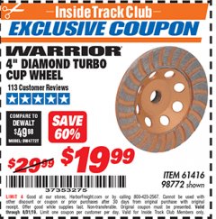 Harbor Freight ITC Coupon 4" DIAMOND TURBO CUP WHEEL Lot No. 61416/98772 Expired: 8/31/19 - $19.99