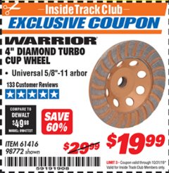 Harbor Freight ITC Coupon 4" DIAMOND TURBO CUP WHEEL Lot No. 61416/98772 Expired: 10/31/19 - $19.99