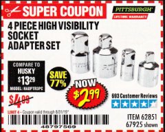 Harbor Freight Coupon 4 PIECE HIGH VISIBILITY SOCKET ADAPTER SET Lot No. 62851/67925 Expired: 8/31/19 - $2.99