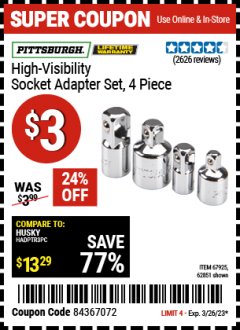 Harbor Freight Coupon 4 PIECE HIGH VISIBILITY SOCKET ADAPTER SET Lot No. 62851/67925 Expired: 3/26/23 - $3