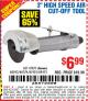 Harbor Freight Coupon 3" HIGH SPEED AIR CUT-OFF TOOL Lot No. 47077/67425/69473/60243/60374 Expired: 8/17/15 - $6.99