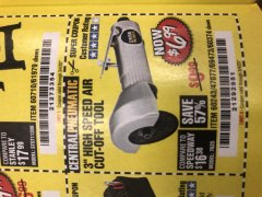 Harbor Freight Coupon 3" HIGH SPEED AIR CUT-OFF TOOL Lot No. 47077/67425/69473/60243/60374 Expired: 3/4/20 - $6.99