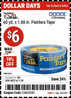 Harbor Freight Coupon STIKTEK 60 YD. X 1.88 IN. PAINTERS TAPE Lot No. 63243 Valid Thru: 10/7/26 - $6