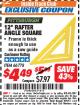 Harbor Freight ITC Coupon 12" RAFTER ANGLE SQUARE Lot No. 66778 Expired: 8/31/17 - $4.49