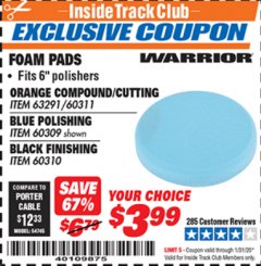 Harbor Freight ITC Coupon 6" FOAM PADS Lot No. 63291/60311/60309/60310 Expired: 1/31/20 - $3.99