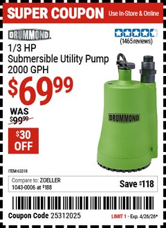 Harbor Freight Coupon DRUMMOND 1/3 HP SUBMERSIBLE UTILITY PUMP, 2000 GPH Lot No. 63318 Expired: 4/26/26 - $69.99