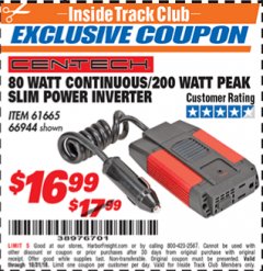 Harbor Freight ITC Coupon 80 WATT CONTINUOUS / 200 WATT PEAK SLIM POWER INVERTER Lot No. 61665/66944 Expired: 10/31/18 - $16.99