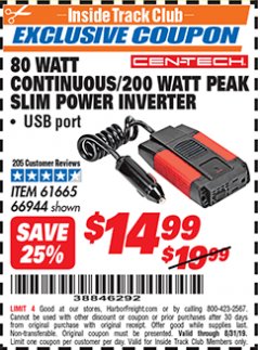 Harbor Freight ITC Coupon 80 WATT CONTINUOUS / 200 WATT PEAK SLIM POWER INVERTER Lot No. 61665/66944 Expired: 8/31/19 - $14.99