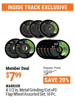 Harbor Freight ITC Coupon WARRIOR 4-1/2 IN. METAL GRINDING/CUT OFF/FLAP WHEEL ASSORTED SET, 10-PIECE Lot No. 47572 Expired: 4/29/21 - $7.99