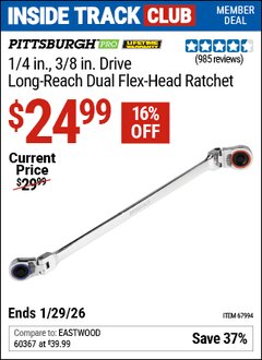 Harbor Freight ITC Coupon PITTSBURGH PRO 1/4 IN., 3/8 IN. DRIVE LONG-REACH DUAL FLEX HEAD RATCHET Lot No. 67994 Valid Thru: 1/29/26 - $24.99