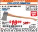 Harbor Freight ITC Coupon 4-1/2 LB. HICKORY AXE Lot No. 62473/98096 Expired: 9/30/17 - $19.99